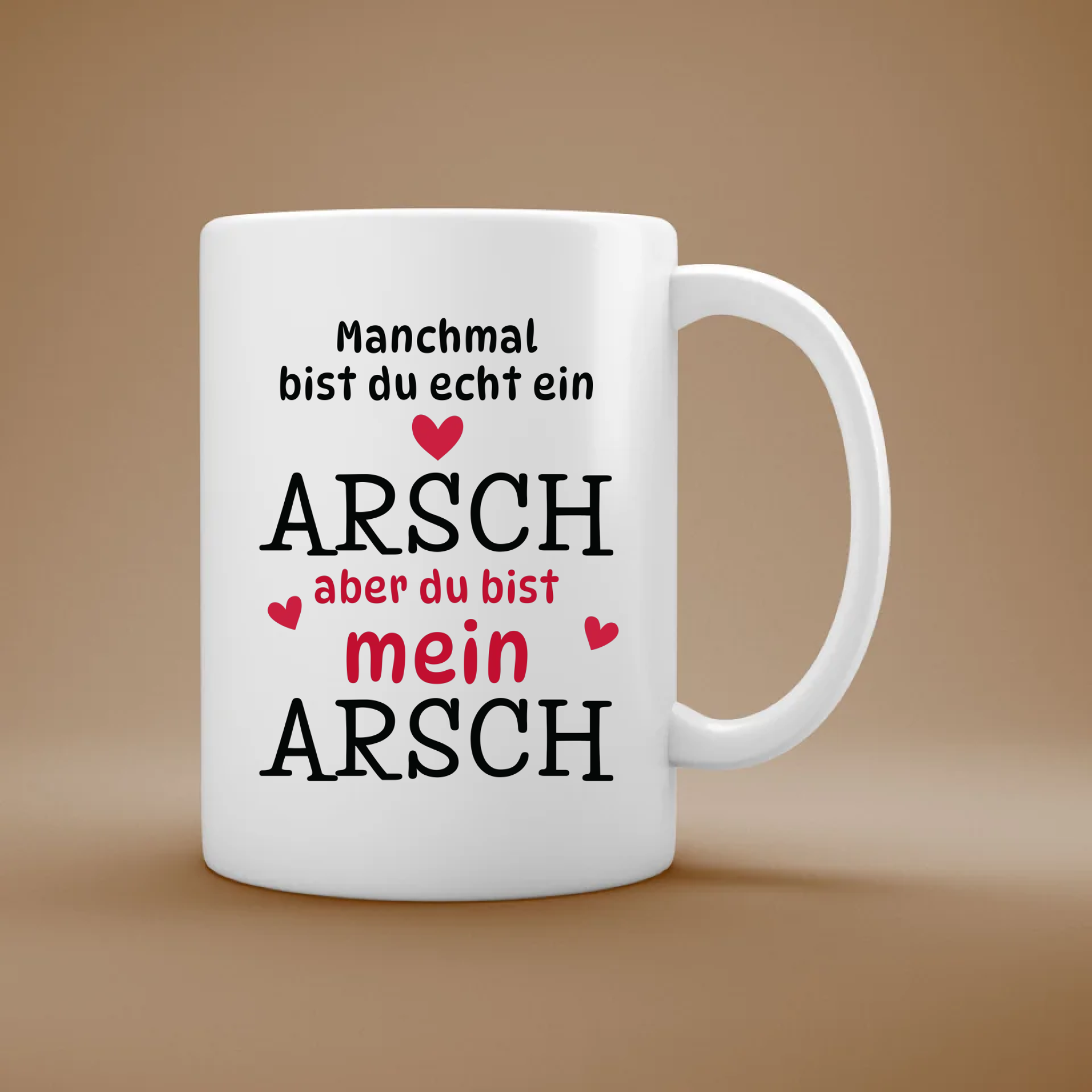 Du bist mein Arsch - Personalisierte Tasse für Paare